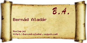 Bernád Aladár névjegykártya